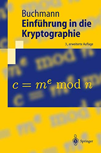 Einführung in die Kryptographie (Springer-Lehrbuch)